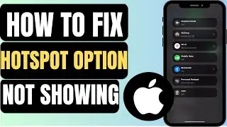 FIX iPhone Hotspot Option Not Showing | FIX Hotspot Greyed Out (2024)