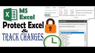 How to protect workbook and worksheet | Track changes of MS Excel file