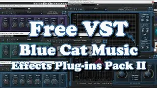 Free VST - Blue Cat Audio Plug-ins Pack II