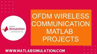 OFDM Wireless Communication MATLAB Projects | OFDM Matlab Code | MIMO OFDM Matlab Code