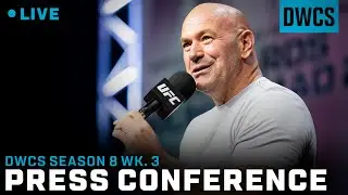 🔵 DWCS: Post-Fight Press Conference | Season 8 - Week 3