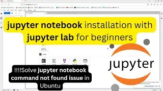 Jupyter Notebook Installation on Ubuntu | Learn Data Science with Python