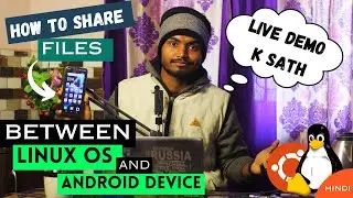 How to Share Files Between Linux Ubuntu/Mint and Android Devices | Step By Step Explanation🔥in Hindi