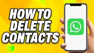 How To Delete Contacts in WhatsApp (2024) - Quick Fix