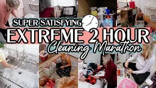 EXTREME CLEAN WITH ME- 2 HOURS OF CLEANING MOTIVATION- SUPER SATISFYING-WHOLE HOUSE- CLEANING MUSIC