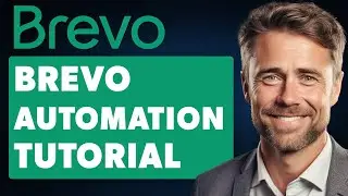 Brevo Automation Tutorial Full 2024 Guide)