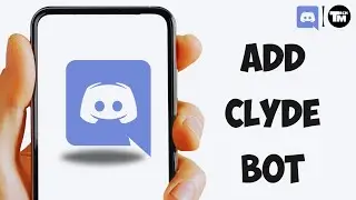 How To Add Clyde Bot To Your Discord Server (Quick & Easy) 2023