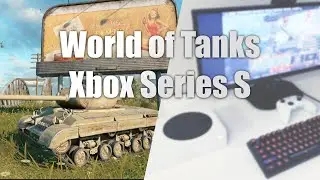 World of Tanks on Xbox Series S | Keyboard and mouse test