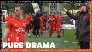 SEVEN-GOAL THRILLER ⚽🤯 THREE RED CARDS 🟥 DT FC VS FC PETROCUB | GRASSROOTS FOOTBALL |