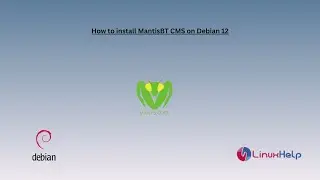 How to install MantisBT CMS on Debian 12