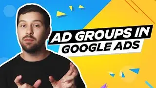 Ad Groups In Google Ads