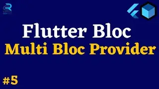 #5 || Multi Bloc Provider || Flutter Bloc & Cubit Tutorial