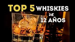 Top 5: Los Mejores Whiskies de 12 años (Blended Scotch)