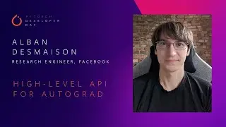 High-Level API for Autograd | PyTorch Developer Day 2020