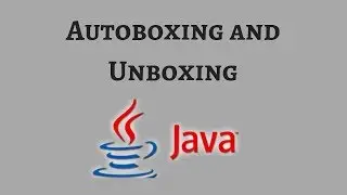 Autoboxing and Unboxing in Java