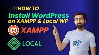 How to Install WordPress on Localhost XAMPP & Local WP