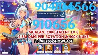 Mualani C0R0 Talent lv 6 : 2.5M DMG Per Rotation & 900k Nuke 5.0 Abyss Showcase