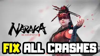 FIX NARAKA BLADEPOINT Crashing, Not Launching, Freezing, Black Screen & FPS Issue