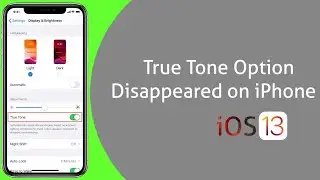 True Tone Option Missing on iPhone 7, 8, 8 Plus after Screen Replacement in iOS 13/13.4 - Fixed