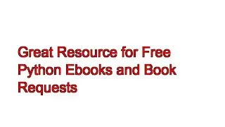 Great Resource for Free Python Ebooks and Book Requests