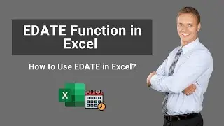 EDATE Function in Excel | Formula | How to Use EDATE in Excel?