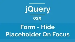 Arabic jQuery Practical Course #029 - Form - Hide Placeholder On Focus