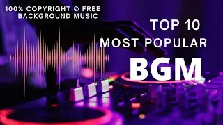 Top 10 Most popular Copyright Free Background Music in the world 🌍🔥 |  @NoCopyrightSounds