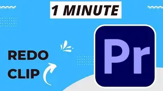 Adobe Premiere Pro CC: How to Redo A Clip | 