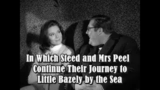 In Which Steed and Mrs Peel Continue to Little Bazely by the Sea