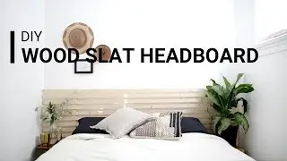DIY Wood Slat Headboard