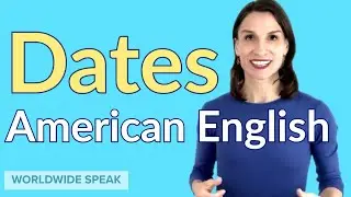 How to Say the Date | American English | Pronunciation
