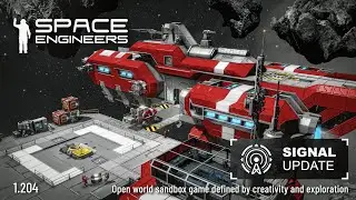 Space Engineers | Update 1.204 - "Signal" Release Livestream - 5PM UTC - May 13th 2024
