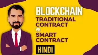 Traditional Contract Vs Smart Contract l Blockchain Series