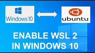 Windows 10/11 Tutorial: Install WSL2-Windows Subsystem for Linux