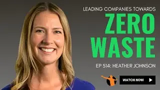 Leading Companies Toward Zero Waste