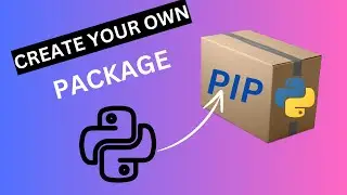 How to Build a Complete Python Package Step-by-step | #pypi #pip