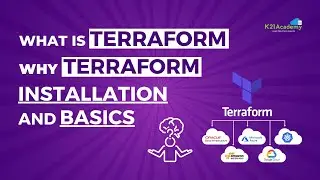 What is Terraform? | Why Terraform in 2024 | Terraform Features & Installation Explained |K21Academy