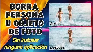 Borra objetos o personas de Fotos, Gratis y sin instalar aplicaciones