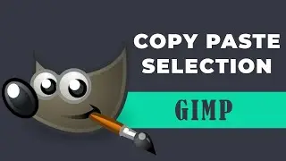 How to copy and paste a selection in GIMP