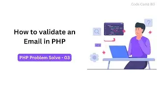 How to validate an Email in PHP? #php_problem_solve || Code Camp BD #2023