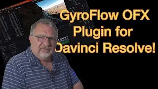 GyroFlow OFX Plugin For Davinci Resolve