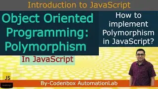 JS_Part 21_OOP: Polymorphism in JavaScript. How to implement Polymorphism?