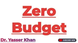 Zero Budget | Meaning Of Zero Budget | Budget | Macroeconomics | Economics | Public Finance | CUET