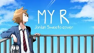 My R English Cover わたしのアール (KurageP) 【Male version by Jordan Sweeto】