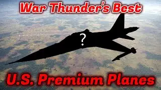 Top 5 Premium American Aircraft [War Thunder]