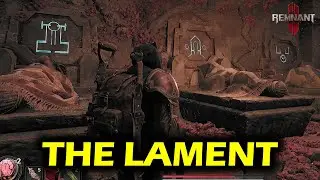 Lament Walkthrough: All Puzzles & Secret Chests | Remnant 2