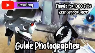 Guide Photographer/Joseph (Thanks for 1000 Subs)  - Identity V