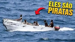 Piratas ainda EXISTEM e são muito perigosos