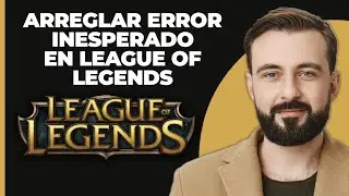 Cómo solucionar el error inesperado en League of Legends | Error inesperado de inicio de sesión en L
