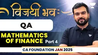 CA Foundation Jan 25 | MATHEMATICS OF FINANCE (ANNUITY MTP & PYQ ) | Part 4 | QA | Hitesh Parmar